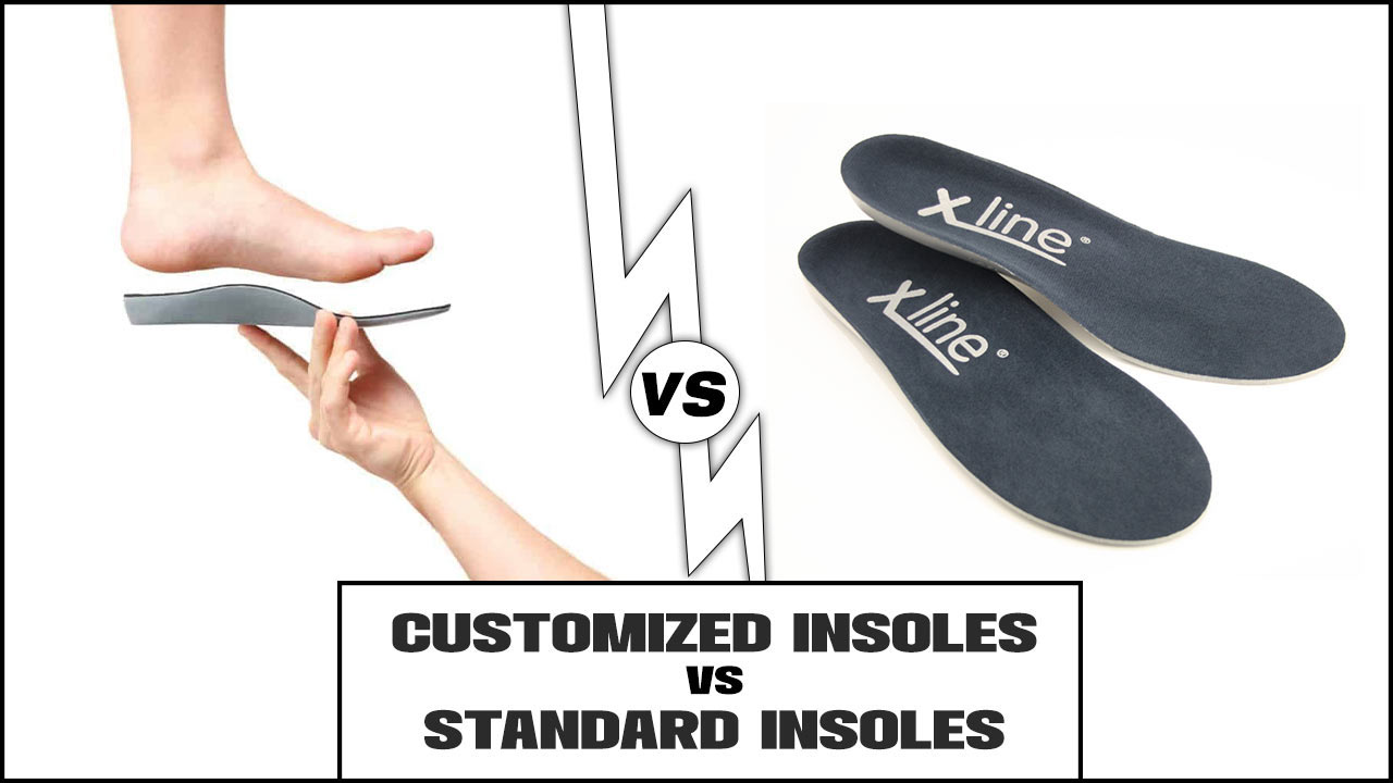 Customized Insoles Vs. Standard Insoles